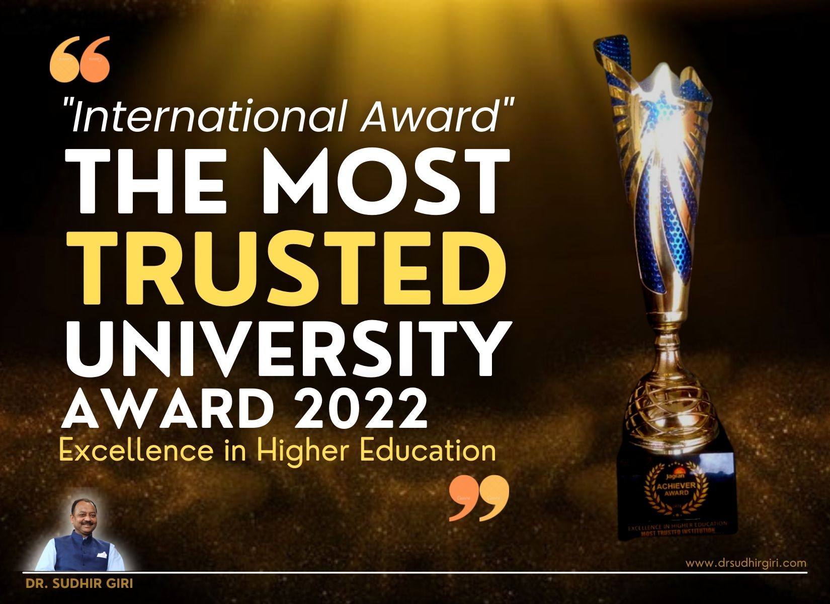 Dr Sudhir Giri International Award - The Most Trusted University Award 2022