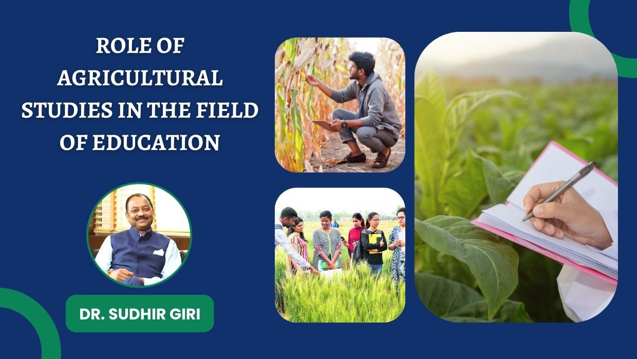 Role of agricultural studies in the field of education