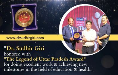 Dr Sudhir Giri receives The Legend of Uttar Pradesh Award